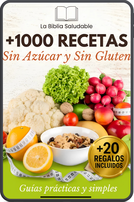 La Biblia Saludable: +1000 recetas saludables / sin azucar / sin gluten + 20 BONOS